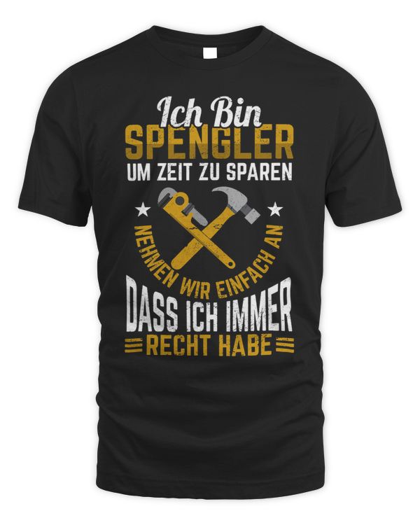 Mens Spengler has always right saying plumber installer