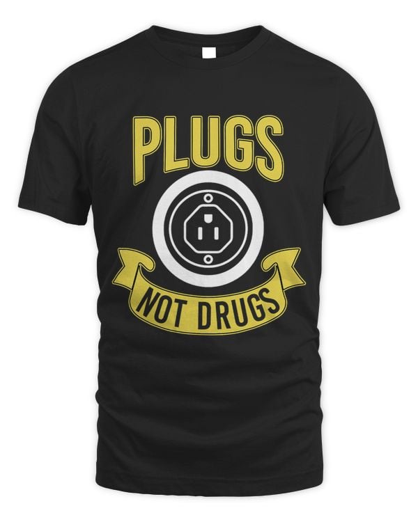 Plugs not Drugs Electronics Voltage Lineman Circuit Cable