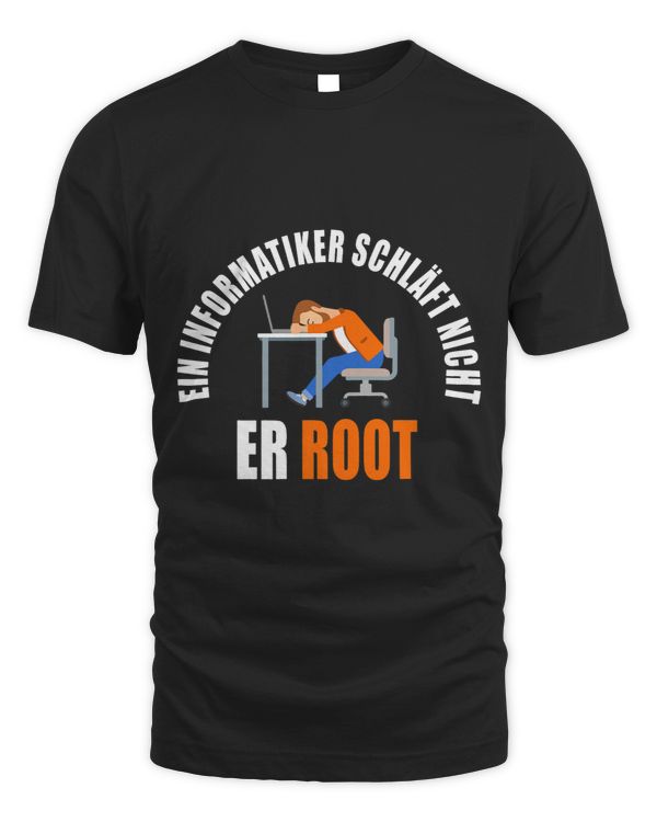 A computer scientist Schläft Nicht Her Root gift funny nerds