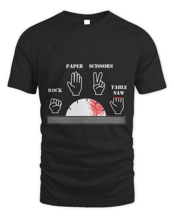 Funny Carpenter Joke Rock Paper Scissors Table Saw Cut Gag