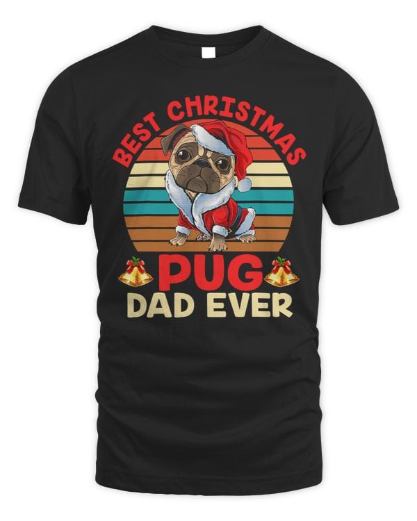 Pug Lover Best Christmas With Best PUG DAD Ever Pugmas Xmas Bells 206 Pugs Dog