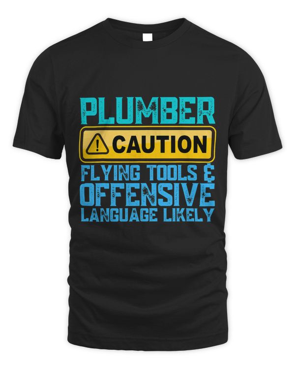 Plumber Caution Flying Tools Offensive Language Likely Funny