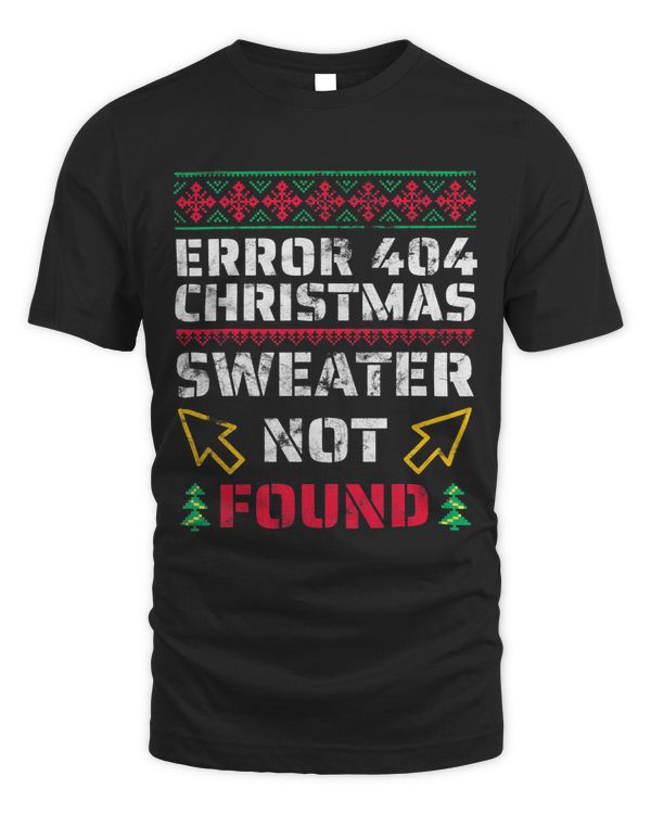 Programmer Nerd Error 404 Sorry Christmas Sweater Not Found