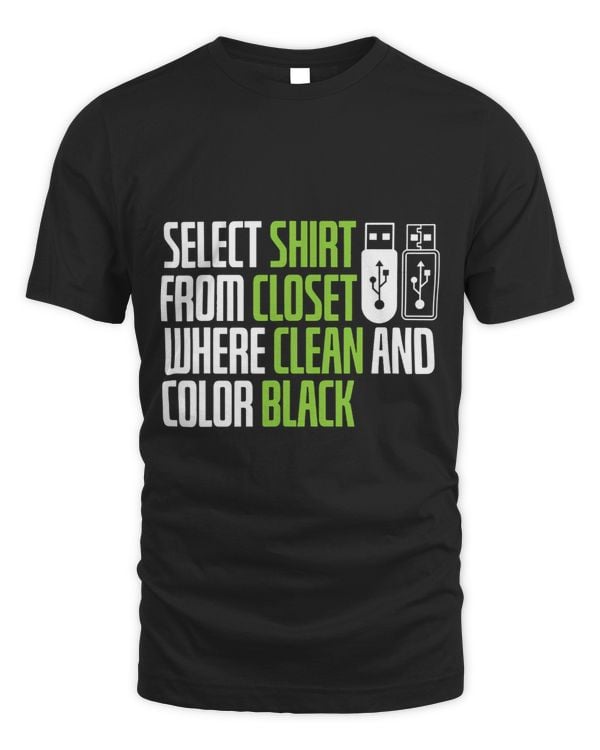 Programmer Select Shirt Closet Where Clean And Color Black