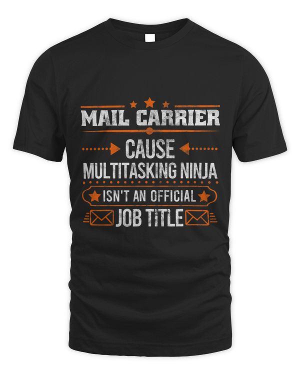 Mail Carrier cause Multitasking ninja Mailman Gift