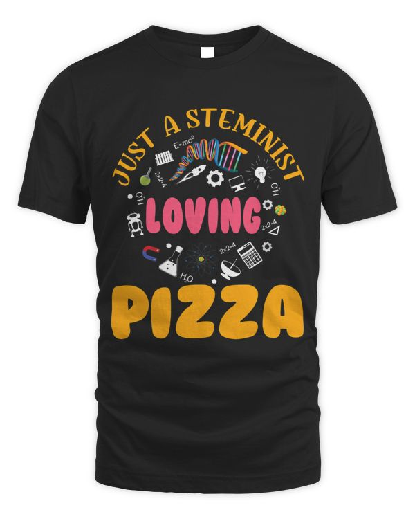 A Steminist Loving Pizza Scientist Science Math STEM 1