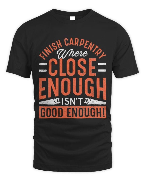 Carpenter Finish Carpentry Funny Gift