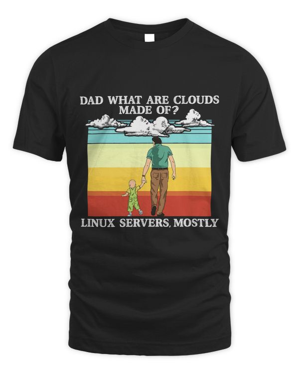 Dad What Are Clouds Made Of Funny Programmer Daddy