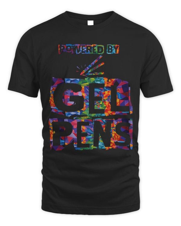 Coloring Books For Adults Funny TShirt Powered By Gel Pens