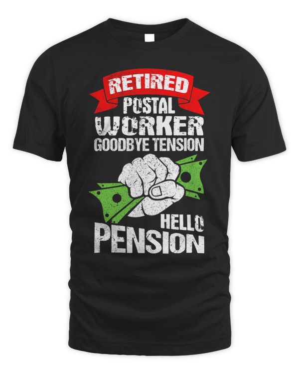 Retired Postal Worker Mailman Goodbye Tension Hello Pension