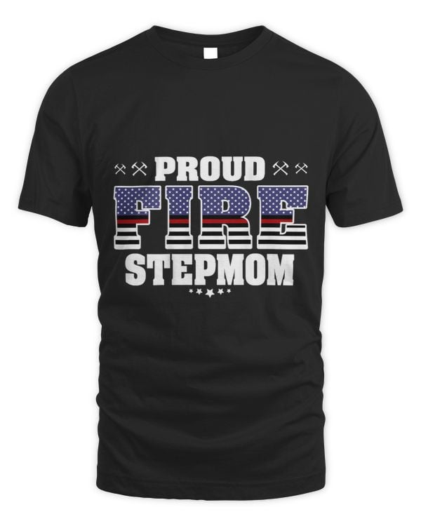 Proud Fire Stepmom Thin Red Line US Flag Firefighter Family