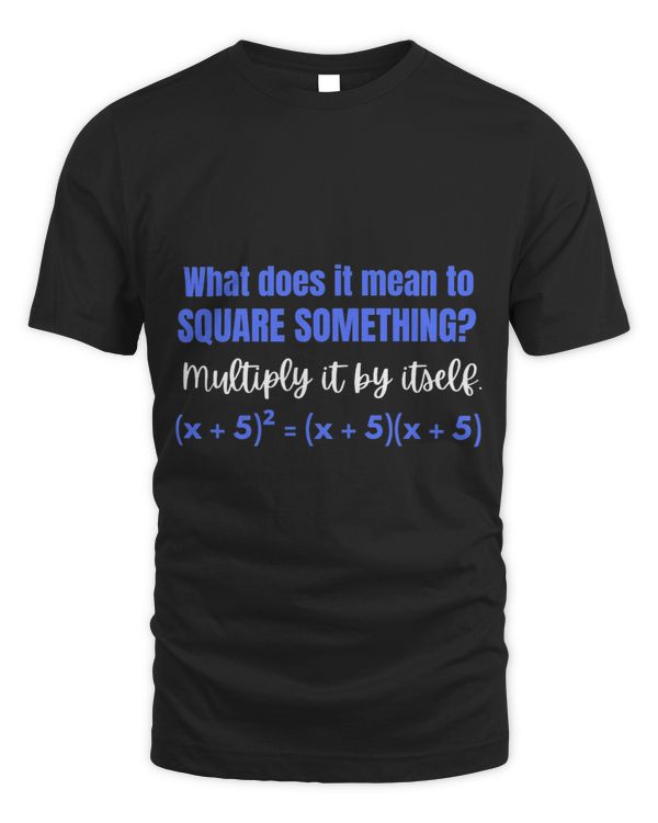 Algebra What Does it Mean to Square Something Math Teacher
