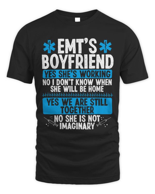 EMT Boyfriend Funny Paramedic Relationship Healthcare Tech