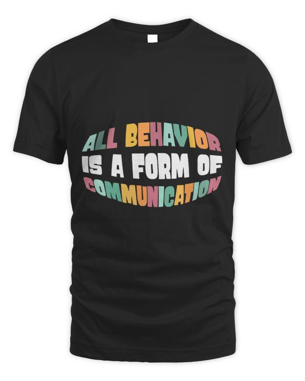 All Behavior Is A Form Of Communication 3