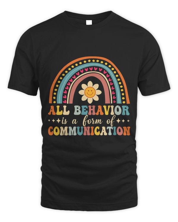 All Behavior Is A Form Of Communication Aba Therapist Autism