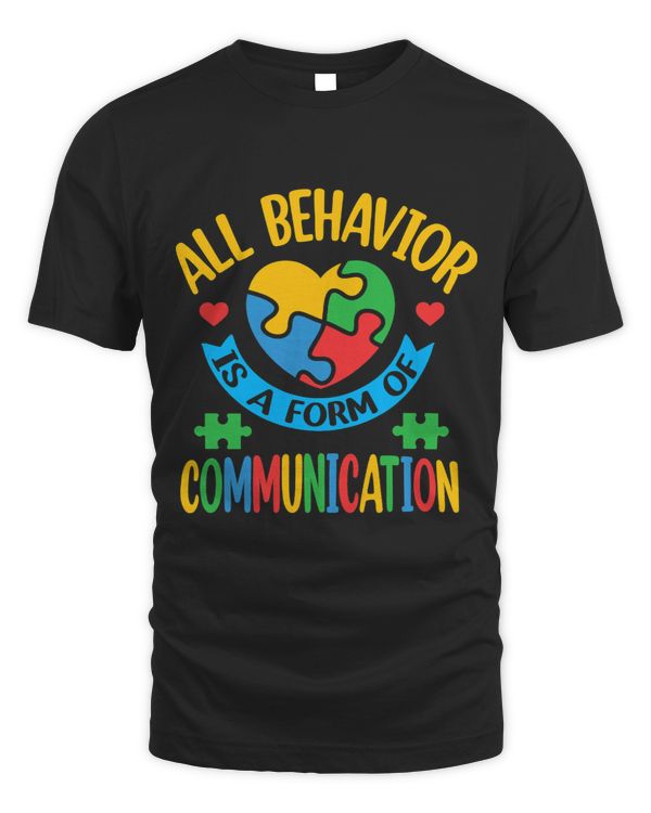All Behavior Is A Form Of Communication Autism Awareness 3