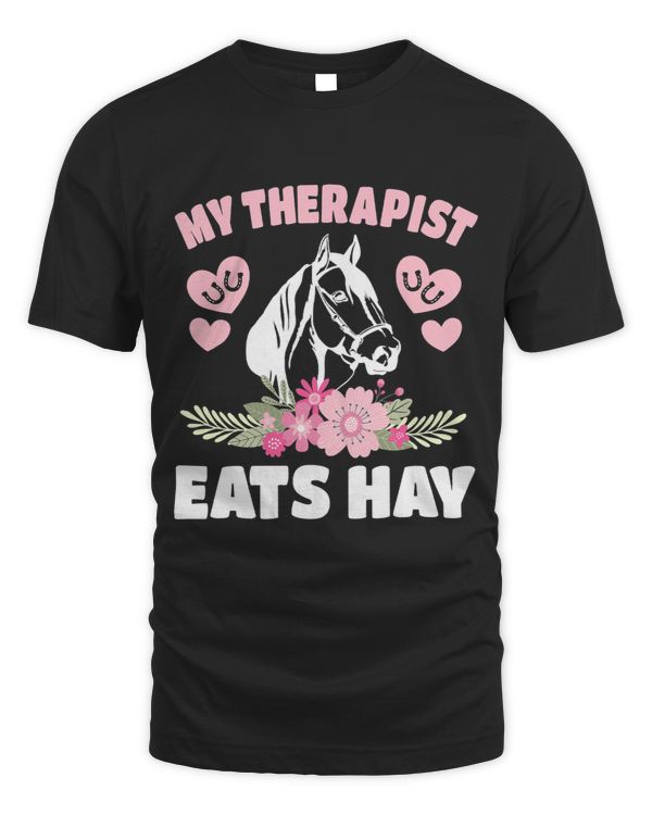 Funny My Therapist Eats Hay Horse Lover Horseback Riding