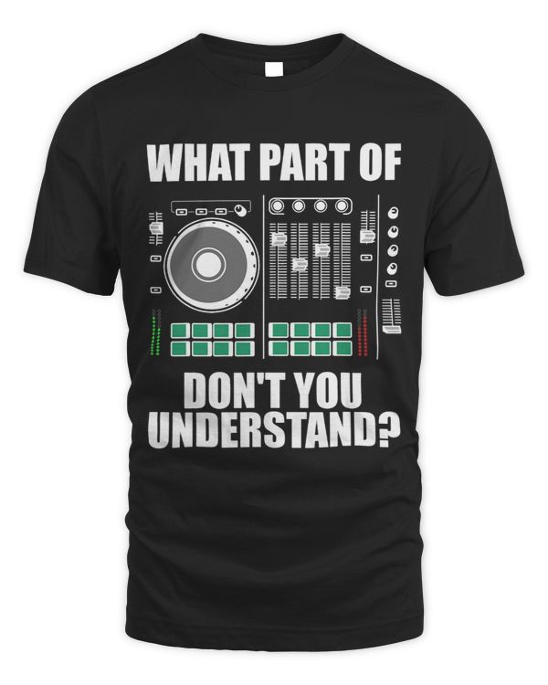 Funny DJ Design For Men Women Sound Engineer Disc Jockey 1