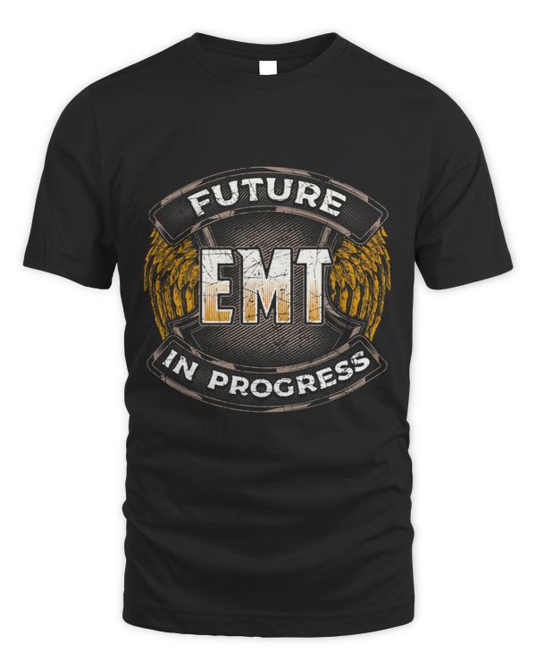 FUTURE EMT IN PROGRESS Aspiring Trainee
