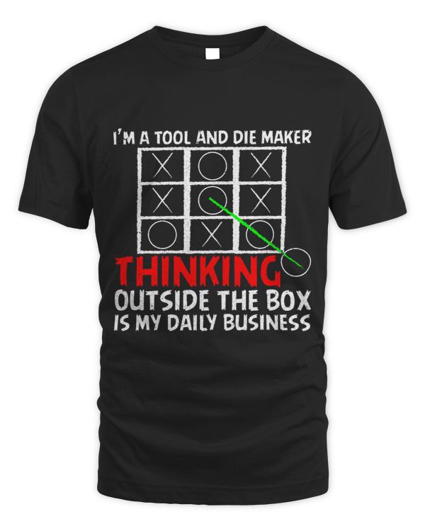 Tool And Die Maker Machinist Manufacturing Mold Maker