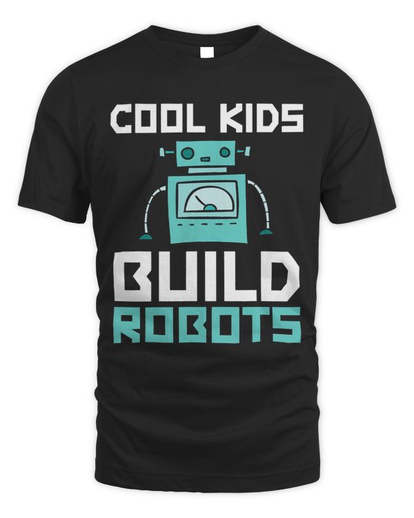 Cool Kids Build Robots Robotic Engineer