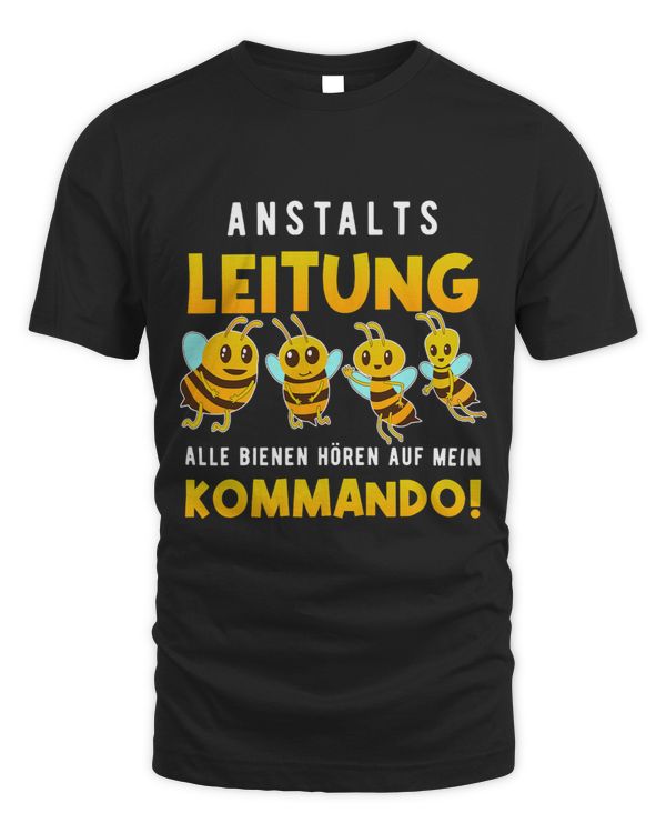 Anstaltleitung All Bees Listen to My Command
