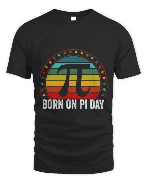 Born On Pi Day Birthday Happy Pi Day Math Teacher