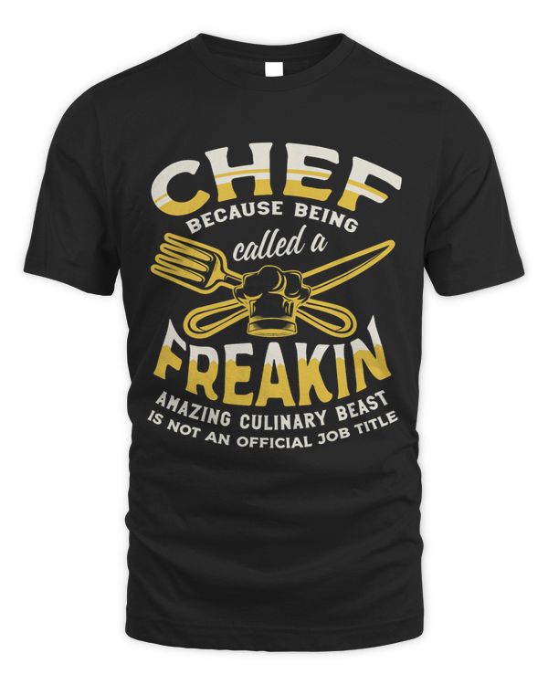 Boss because he is called a freakin amazing culinary beast