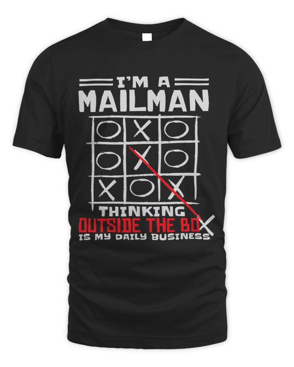 Im A Mailman Thinking Outside The Box Is My Daily Business 1