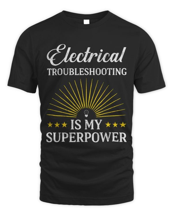 Electricial Troubleshooting Is My Superpower Electrician