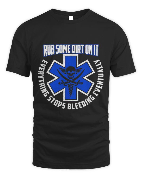 Retro Rub Some Dirt On It Medic EMS EMT Paramedic 2