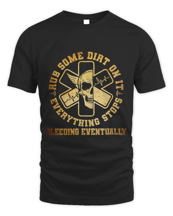 Retro Rub Some Dirt On It Medic EMS EMT Paramedic