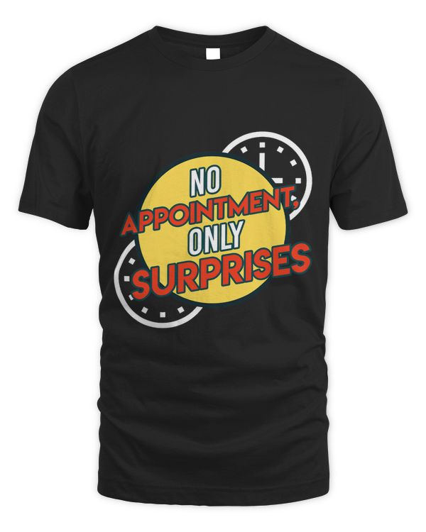 No Appointment only Surprises EMT EMS