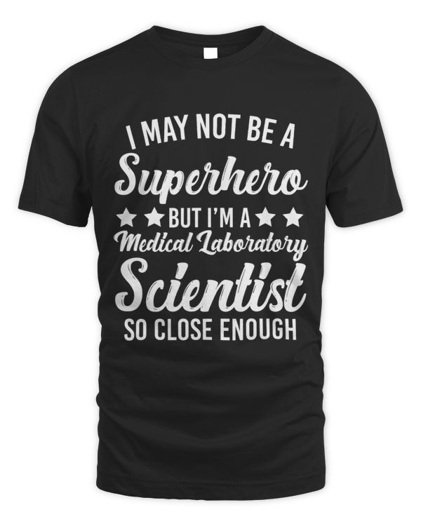 Medical Laboratory Scientist Merch Funny Scientists Design