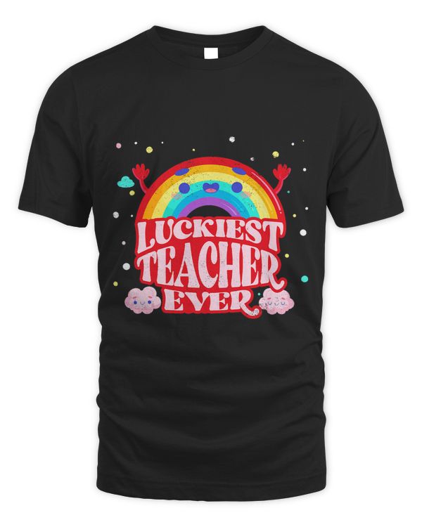 Luckiest Teacher Ever Rainbow Clouds Education