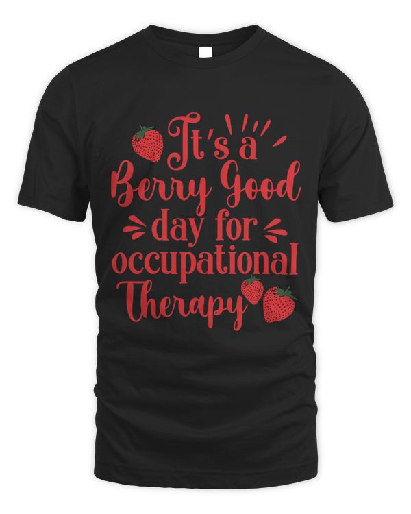 Its A Berry Good Day For Occupational Therapy OT Therapist