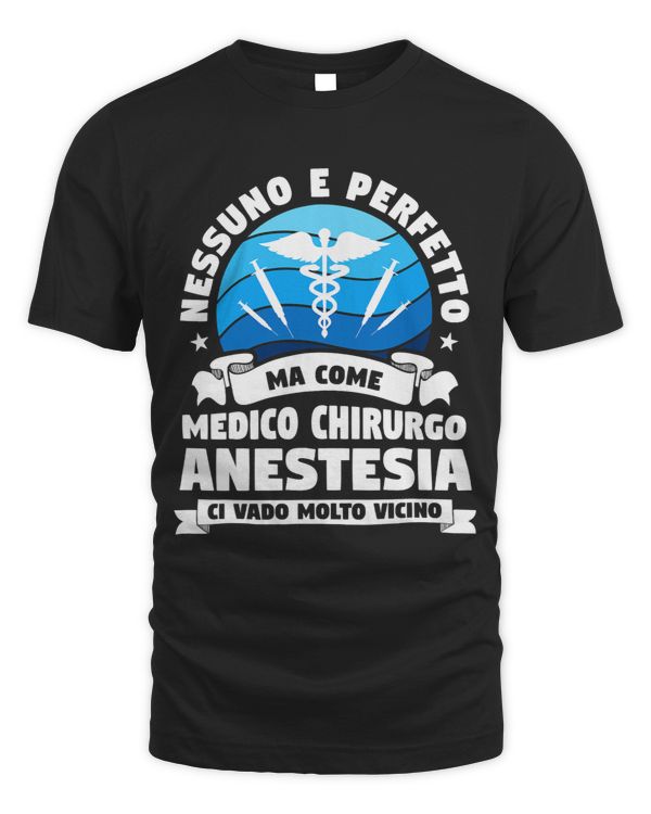 None And Perfect But As A Doctor Surgeon Anesthesia