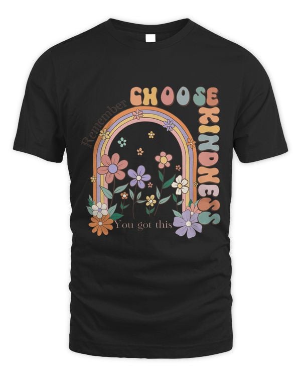 Remember Choose Kindness You Got This Groovy Teacher Testing