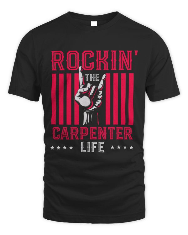Rocking the Carpenter Life Funny Carpentry Humor Craftsman 2