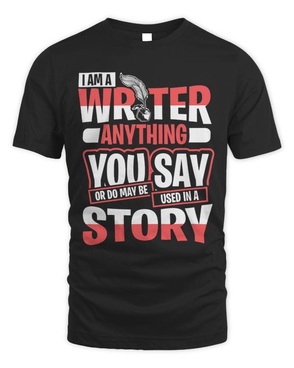 I Am A Writer Read My Story Funny Fiction Quote
