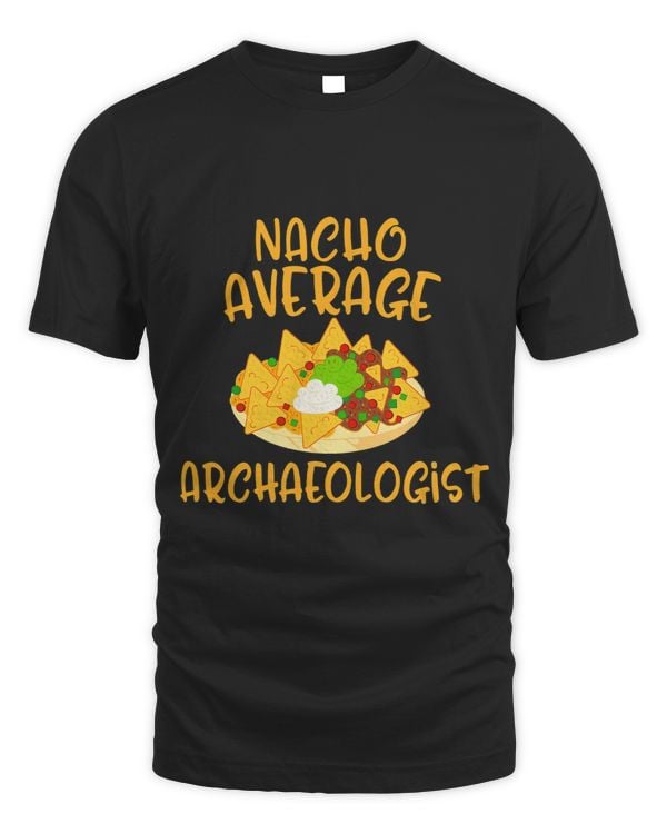 Cinco De Mayo Nacho Average Archaeologist Mexican Fiesta