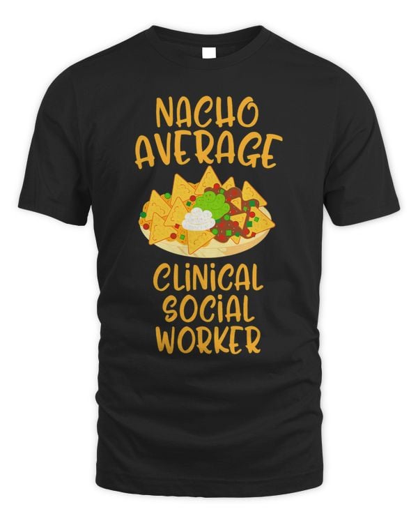 Cinco De Mayo Nacho Average Clinical Social Worker Mexican