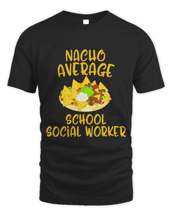 Cinco De Mayo Nacho Average School Social Worker Mexican