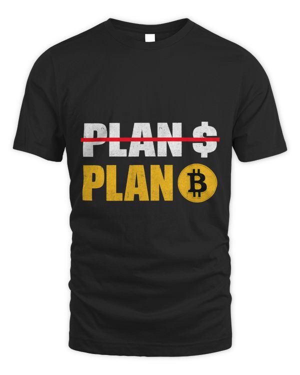 Bitcoin Plan B BTC Crypto Mens Saying 2