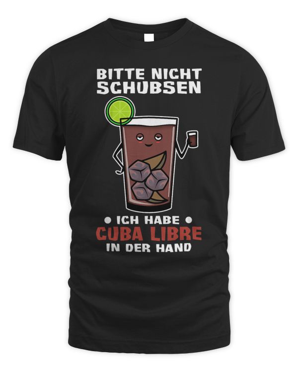 Bitte nicht schubsen ich habe Cuba Libre in der Hand