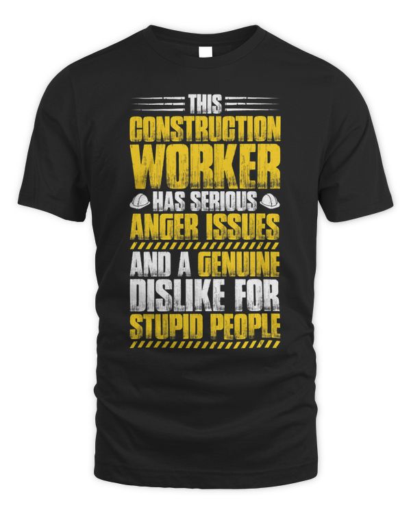 Construction Site Anger Issues Construction Worker