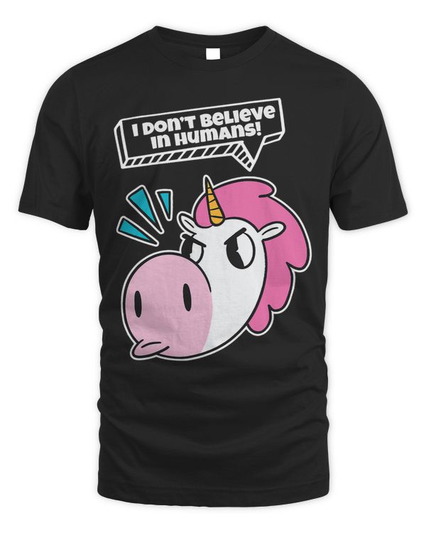 I Dont Believe In Human Mystical Unicorn