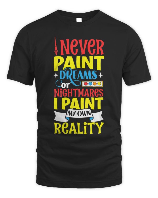 I never paint dreams or nightmares. I paint my own reality