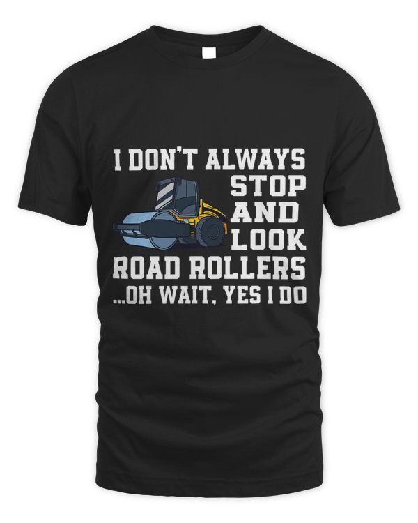 Funny Road Roller Lover Outfit Construction Worker