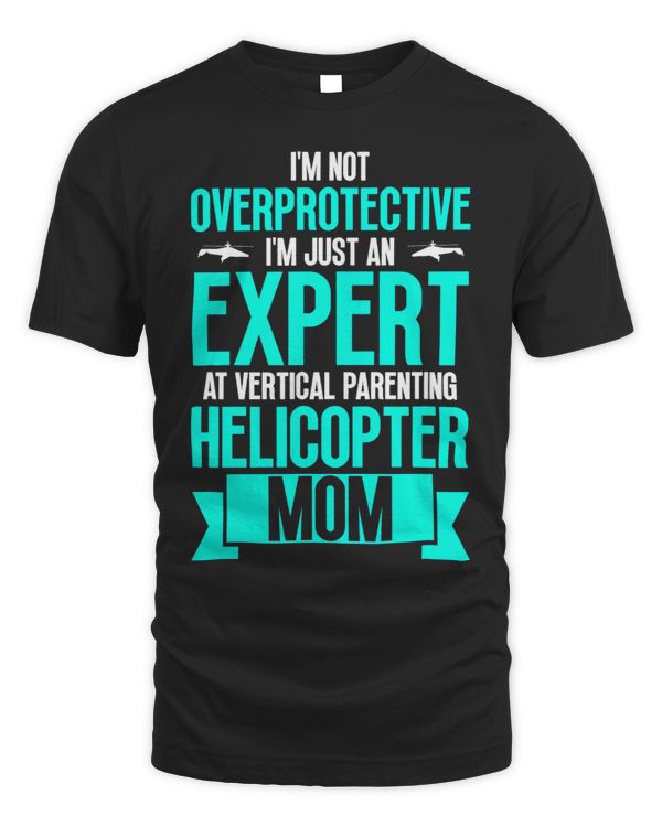 Not Overprotective Just An Expert At Vertical Parenting